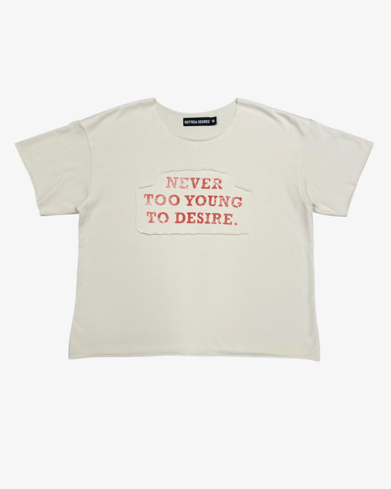Never Too Young Tee